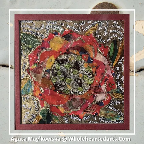 Sold original by Agata May'kowska — A colorful mixed media artwork featuring a central floral pattern made of fabric and gold accents, surrounded by handwritten words in white ink, framed in a red border.